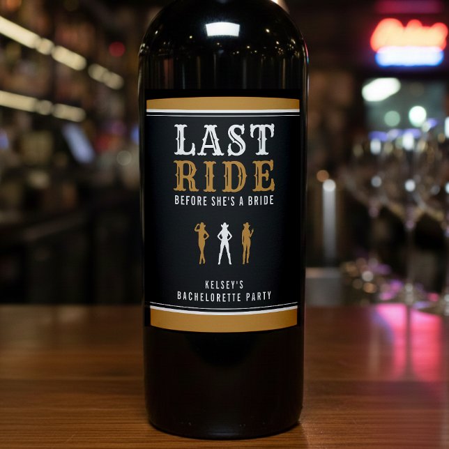 Cowgirl Bachelorette Party Last Ride Brown Wine Label (Cowgirl Bachelorette Party Last Ride Brown Wine Label
)