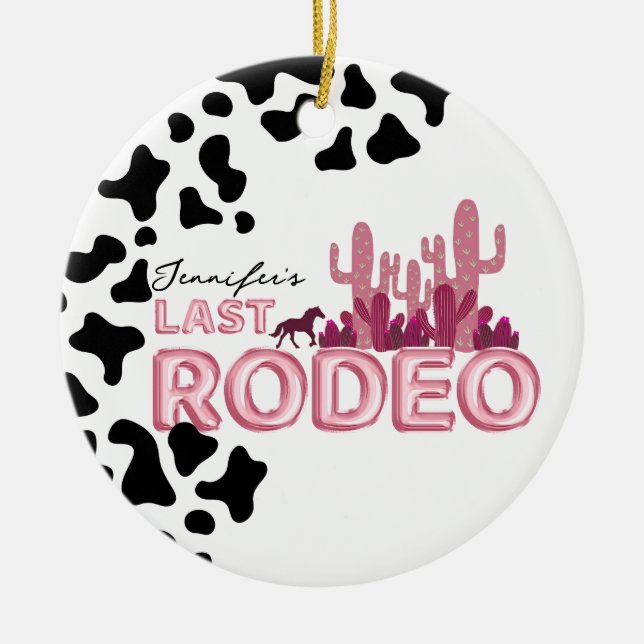 Cowgirl bachelorette party Last Rodeo  Ceramic Tree Decoration (Front)