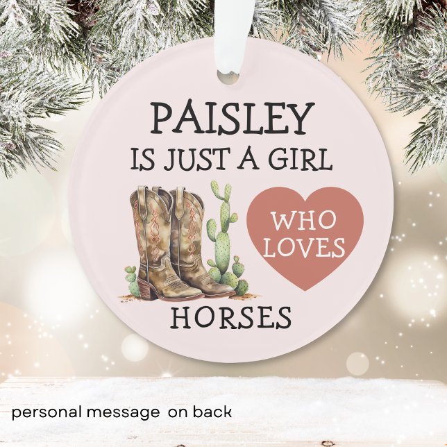 Cowgirl Boots Just a Girl who loves horses Ornament (Creator Uploaded)