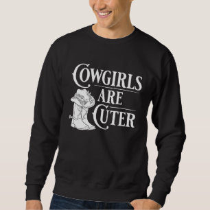 Cowgirl Boots Quotes Party Horse Sweatshirt