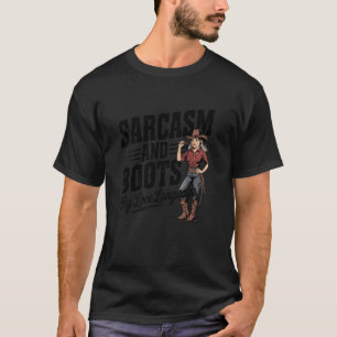 Cowgirl Boots & Sarcastic Attitude Country Western T-Shirt