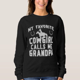 Cowgirl Calls Me Grandpa Rodeo Grandpa Rodeo Rider Sweatshirt