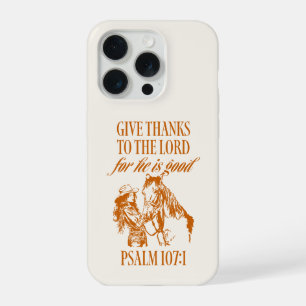 Cowgirl Christian Psalm 107:1 Western iPhone 15 Pro Case