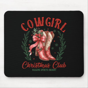 Cowgirl Christmas Club Making Spirits Bright Cowbo Mouse Pad