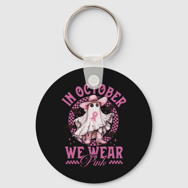 Cowgirl In October We Wear Pink Breast Cancer  Key Ring (Front)