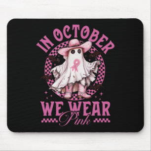 Cowgirl In October We Wear Pink Breast Cancer Mouse Pad