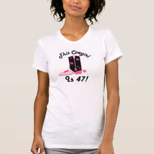 Cowgirl is 47 Birthday Gift T-Shirt