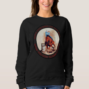 Cowgirl Move Over Boys Let This Girl Show Western Sweatshirt