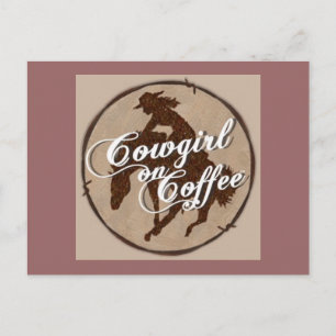 "Cowgirl On Coffee" Postcard