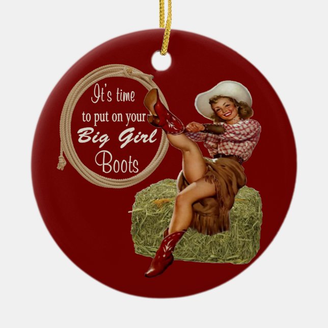 Cowgirl Put On You Big Boots Ceramic Tree Decoration (Front)