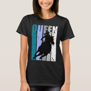 Cowgirl Queen Rodeo Women Barrel Racer Birthday Ri T-Shirt