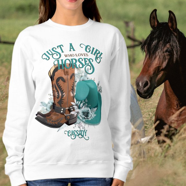 Cowgirl quote turquoise leather cowboy boots hat sweatshirt (Cowgirl quote turquoise leather cowboy boots hat sweatshirt)