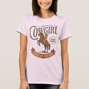 Cowgirl – Saddle Up and Ride Vintage Western T-Shirt