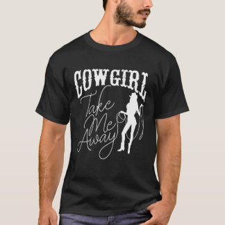 Cowgirl Take Me Away, For Toddler Boys Cowboy Mens T-Shirt