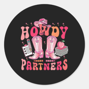 Cowgirl Teacher Howdy Partners Boots Ck To School  Classic Round Sticker