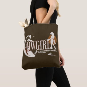 Cowgirl – Where Freedom Meets Courage Tote Bag
