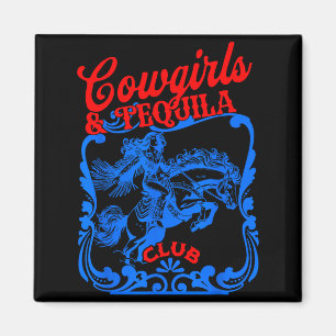 Cowgirls And Tequila Vintage Tail Funny Tequila Dr Magnet