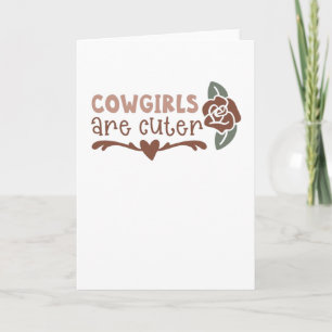 Cowgirls are cuter card