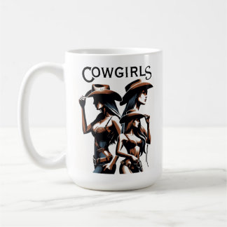 Cowgirls Coffee Mug