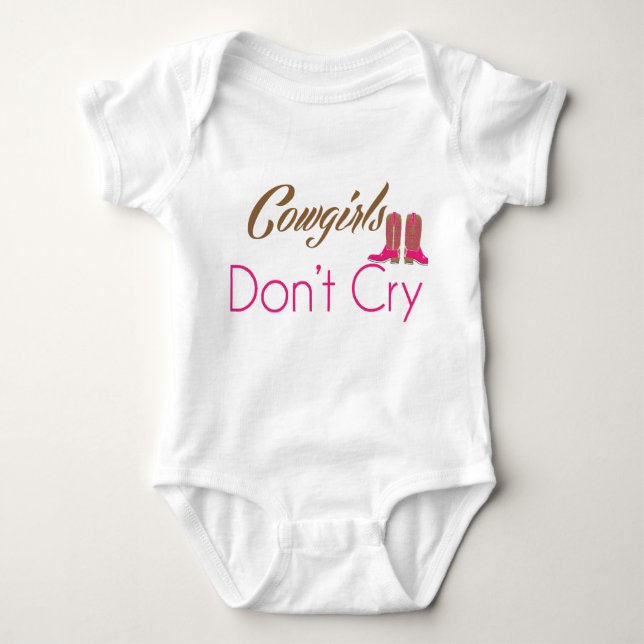 Cowgirls Don't Cry infant clothing Baby Bodysuit (Front)