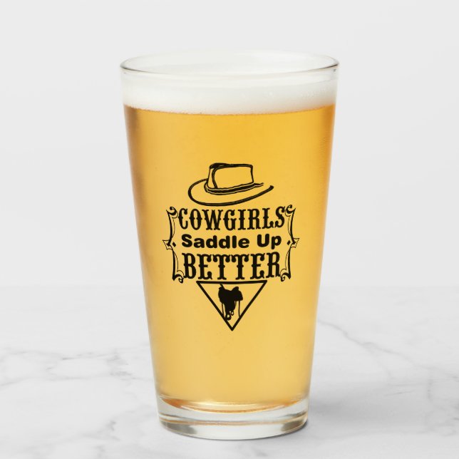 Cowgirls Saddle Up Better Glass (Front Filled)