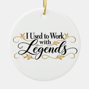Coworker I Used to Work with Legends Ceramic Tree Decoration
