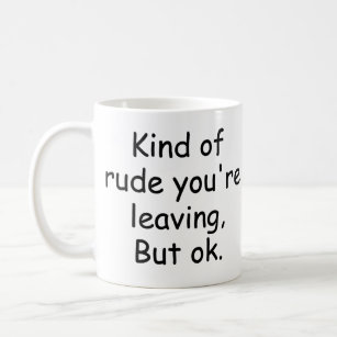 Coworker Leaving Gift Idea With Funny Saying Coffee Mug