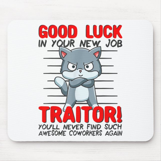 Coworker Leaving, Quitting Going Away, Job Change; Mouse Pad (Front)