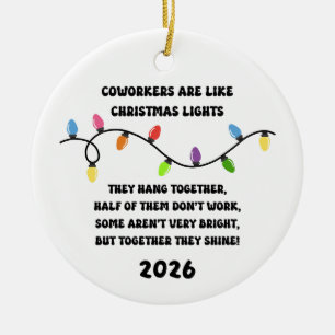 Coworkers Are Like Christmas Lights  Ceramic Tree Decoration