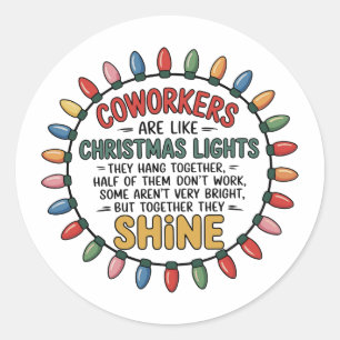Coworkers Are Like Christmas Lights Office Work Classic Round Sticker
