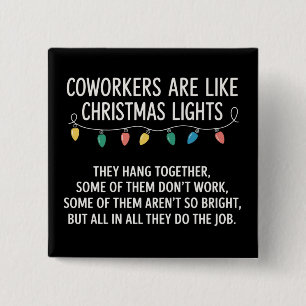 Coworkers Coworker's Are Like Christmas Lights 15 Cm Square Badge