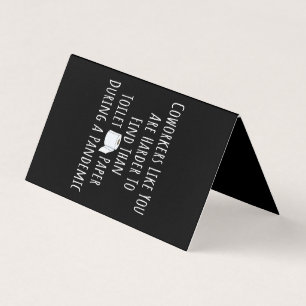Coworkers Like You Are Harder To Find Business Card