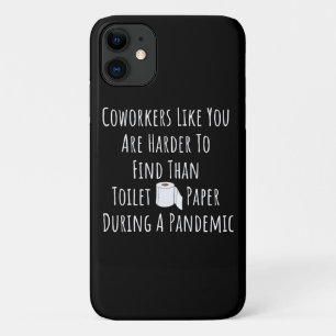 Coworkers Like You Are Harder To Find Case-Mate iPhone Case
