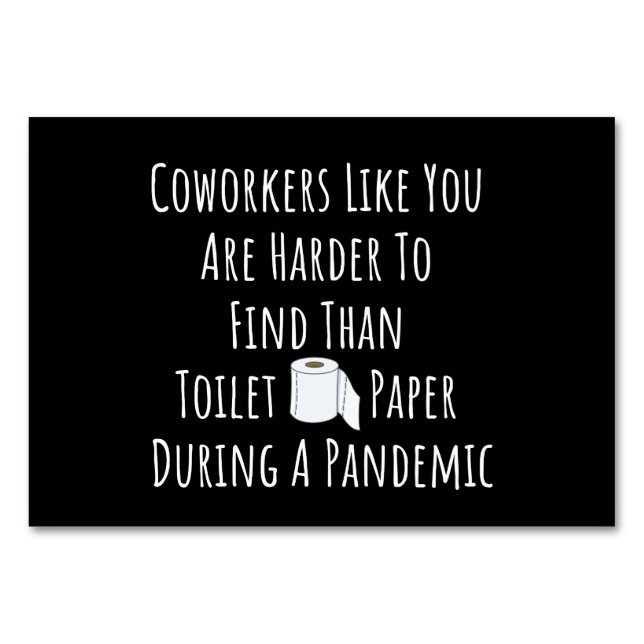 Coworkers Like You Are Harder To Find Table Number (Front)