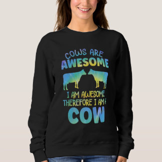Cows are Awesome Farmer Cows Lover for Women & Kid Sweatshirt