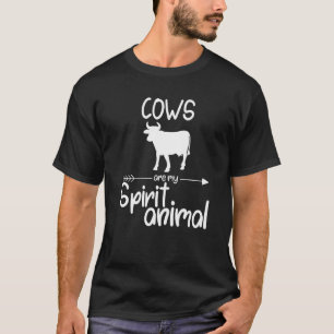 Cows Are My Spirit Animal For Men Women Heifer Far T-Shirt