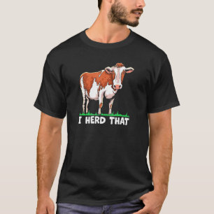 Cows Farm Life Herding Animals Meat Cow Herd T-Shirt