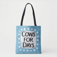 Cows For Days Tote Bag