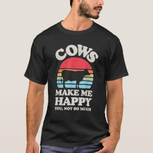 Cows Make Me Happy Funny Cow Retro Vintage Farmer T-Shirt