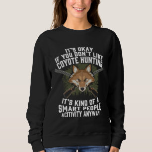 Coyote Hunting Hunting  For Men Yote Coyote Brown Sweatshirt
