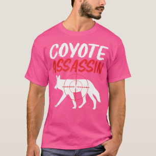Coyote Hunting Lover Coyote Assassin Hunter T-Shirt