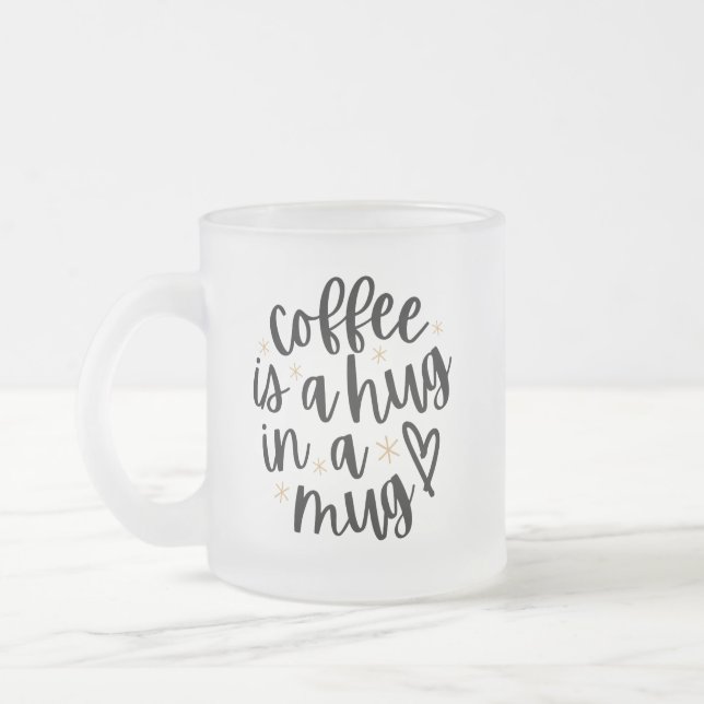 Cozy Coffee Quote Frosted Glass Mug (Left)