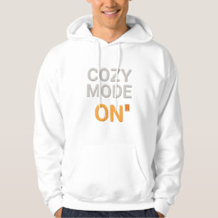 Cozy Mode ON Hoodie Comfort Hygge Loungewear