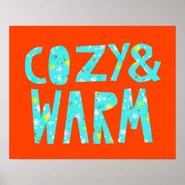 Cozy & Warm Poster (Front)