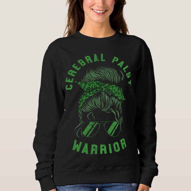 CP Brain Damage Women s Warrior Mom Cerebral Palsy Sweatshirt (Front)