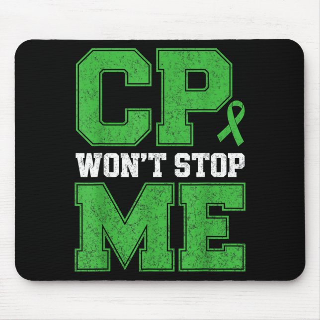 CP Wont Stop Warrior Cerebral Palsy Awareness Mouse Pad (Front)