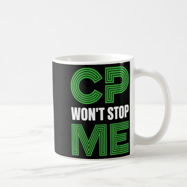 CP Wont Stop Warrior Fighter Cerebral Palsy Coffee Mug (Right)