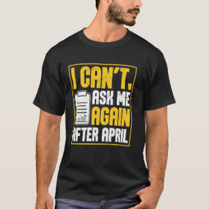 CPA Accounting Bookkeeper Tax Season Auditor Accou T-Shirt