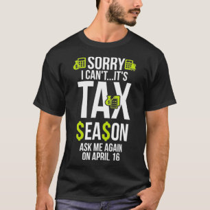 CPA Busy Season Accountant April 15 Tax Season _1 T-Shirt