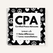CPA Certified Peace Advocate Notebook